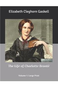 The Life of Charlotte Brontë