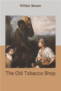 The Old Tobacco Shop