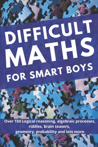 Difficult Maths for Smart Boys