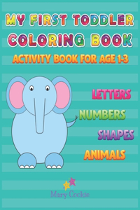 My First Toddler Coloring Book