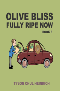 Olive Bliss Fully Ripe Now