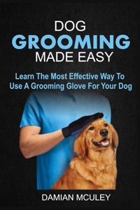 Dog Grooming Made Easy