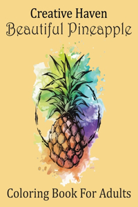 Creative Haven Beautiful Pineapple Coloring Book For Adults