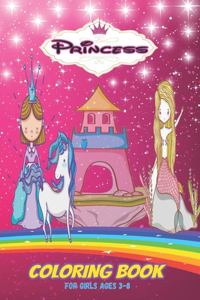 Princess COLORING BOOK For Girls Ages 3-8