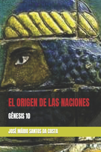 Historia de Las Naciones Génesis 10