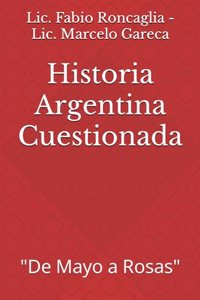 Historia Argentina Cuestionada