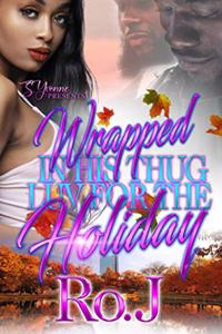 Wrapped In His Thug Luv For The Holiday