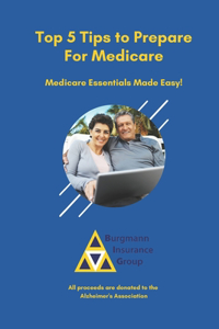 Top 5 Tips to Prepare For Medicare
