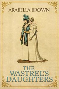 The Wastrel's Daughters