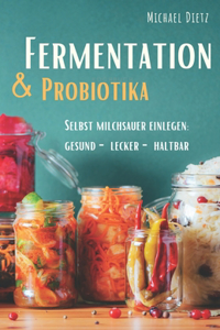 Fermentation & Probiotika