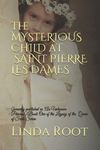 Mysterious Child at Saint Pierre les Dames