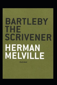 Bartleby the Scrivener Illustrated