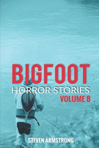 Bigfoot Horror Stories