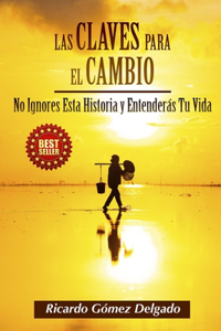 Las Claves para El Cambio