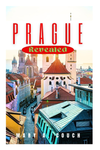 Prague Revealed