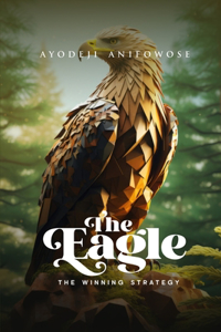 Eagle - The Winning Strategy