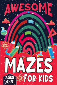 Awesome Mazes For Kids Ages 4-11