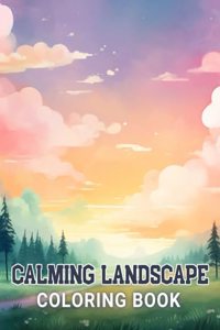 Calming Landscape Coloring Book