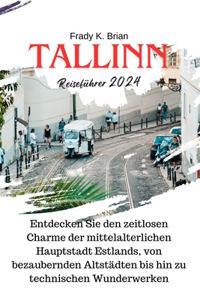 Tallinn Reiseführer 2024