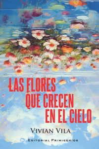 flores que crecen en el cielo