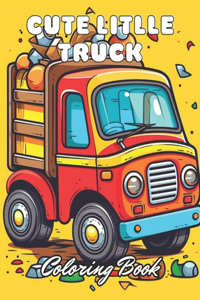 Cute Little Truck Coloring Book