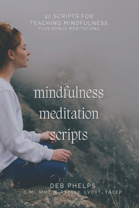 Mindfulness Meditation Scripts