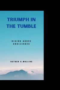 Triumph in the Tumble