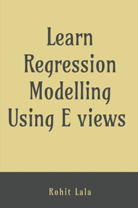 Learn Regression Modelling Using E Views