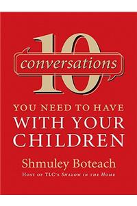 10 Conversations You Need to Have with Your Children