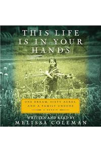 This Life Is in Your Hands