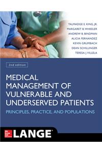 Medical Management of Vulnerable and Underserved Patients: Principles, Practice, Populations, Second Edition