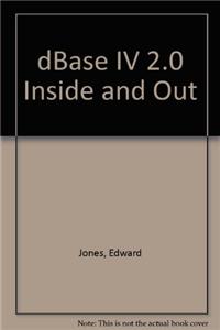 dBase IV 2.0 Inside and Out