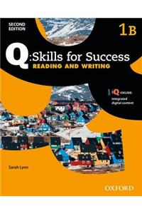 Q: Skills for Success: Level 1: Reading & Writing Split Student Book B with iQ Online