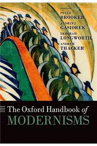 The Oxford Handbook of Modernisms