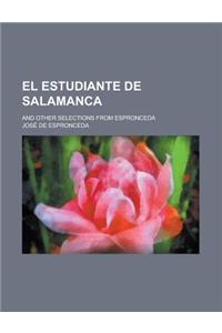 El Estudiante de Salamanca; And Other Selections from Espronceda