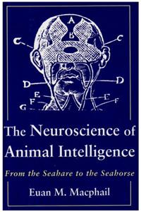 Neuroscience of Animal Intelligence