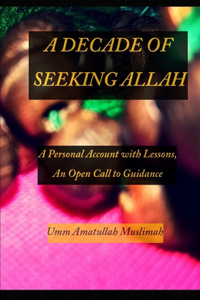 Decade of Seeking Allah