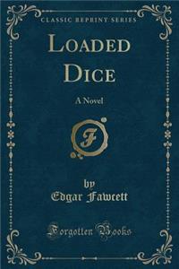 Loaded Dice