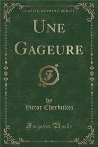 Une Gageure (Classic Reprint)