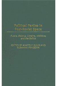 Political Parties in Post-Soviet Space