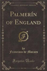Palmerín of England, Vol. 3 of 4 (Classic Reprint)