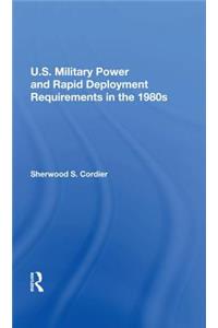 U.S. Military Power and Rapid Deployment Requirements in the 1980s