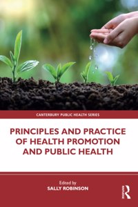 Principles and Practice of Health Promotion and Public Health