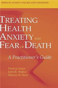 Treating Health Anxiety and Fear of Death