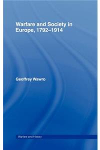 Warfare and Society in Europe, 1792- 1914