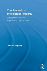 Rhetoric of Intellectual Property
