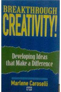Breakthrough Creativity