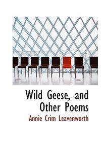 Wild Geese, and Other Poems