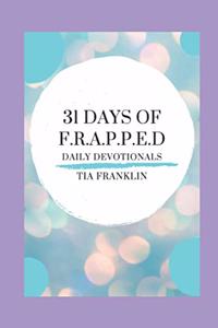 31 Days of F.R.A.P.P.E.D. Devotionals