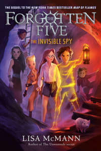 Invisible Spy (the Forgotten Five, Book 2)
